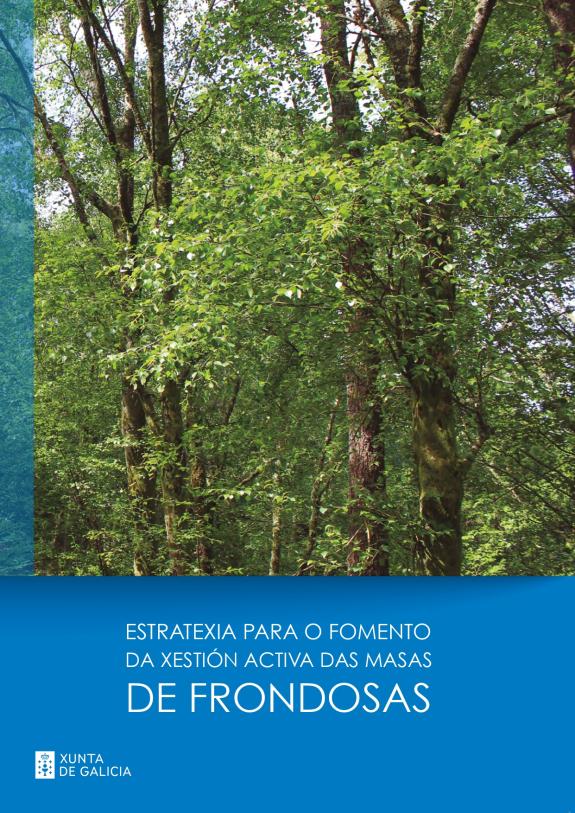 Estratexia para o fomento da xestión activa das masas de frondosas